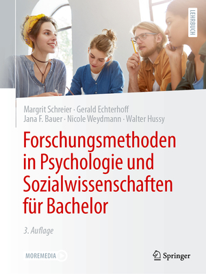 Forschungsmethoden in Psychologie und Sozialwissenschaften fur Bachelor - Schreier, Margrit, and Echterhoff, Gerald, and Bauer, Jana F.