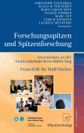 Forschungsspitzen Und Spitzenforschung: Innovationen an Der Fachhochschule Bonn-Rhein-Sieg Festschrift Fr Wulf Fischer