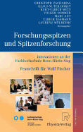 Forschungsspitzen Und Spitzenforschung: Innovationen an Der Fachhochschule Bonn-Rhein-Sieg Festschrift Fur Wulf Fischer