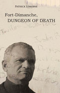 Fort-Dimanche, Dungeon of Death