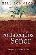 Fortalecidos en el Senor