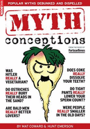 Fortean Times: Book of Mythconceptions - Coward, Mat (Editor), and Sutton, David (Editor), and Fortean Times (Editor)