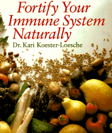 Fortify Your Immune System Naturally