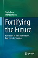 Fortifying the Future: Harnessing AI for Transformative Cybersecurity Training