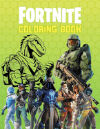 Fortnite Coloring Book: Ultimate Game Activity book for Boys, Girls, Kids