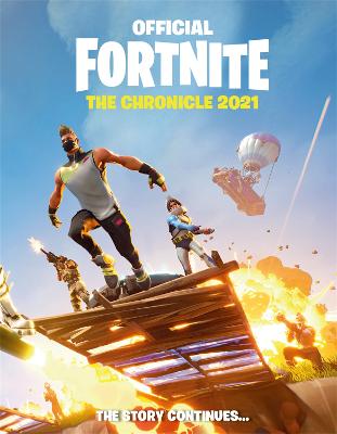 FORTNITE Official: The Chronicle (Annual 2021) - Epic Games