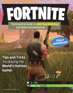 Fortnite: The Essential Guide to Battle Royale and Other Survival Games