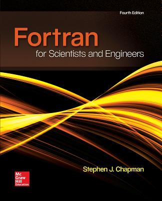 FORTRAN FOR SCIENTISTS & ENGINEERS - Chapman, Stephen