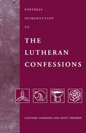 Fortress Introduction to The Lutheran Confessions