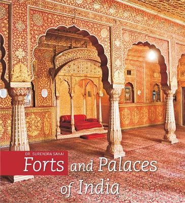 Forts and Palaces of India - Sahai, Surendar