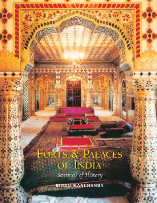 Forts & Palaces of India: Sentinels of History - Manchanda, Bindu
