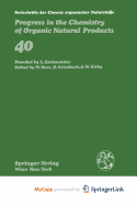 Fortschritte Der Chemie Organischer Naturstoffe / Progress in the Chemistry of Organic Natural Products