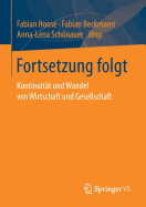 Fortsetzung Folgt: Kontinuitat Und Wandel Von Wirtschaft Und Gesellschaft