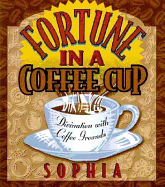 Fortune in a Coffee Cup