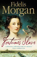 Fortune's Slave - Morgan, Fidelis