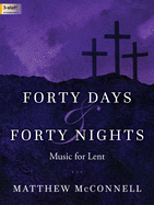Forty Days & Forty Nights: Music for Lent