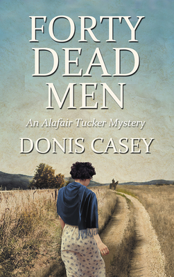 Forty Dead Men - Casey, Donis