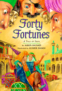 Forty Fortunes: A Tale of Iran