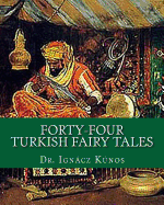 Forty-Four Turkish Fairy Tales