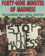 Forty-Nine Minutes of Madness: The Columbine High School Shooting