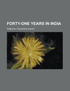 Forty-One Years in India