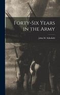 Forty-Six Years in the Army