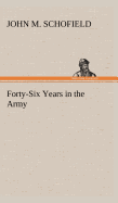 Forty-Six Years in the Army