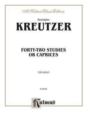 Forty-Two Studies or Caprices - Kreutzer, Rudolphe (Composer)