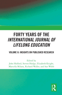 Forty Years of the International Journal of Lifelong Education, Volume II: Insights on Published Research