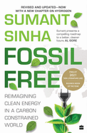 Fossil Free: Reimagining Clean Energy in a Carbon-Constrained World