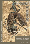 Fossil Insects: An Introduction to Palaeoentomology - Penney, David, and Jepson, James E.