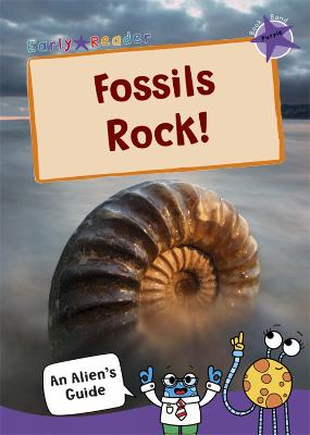 Fossils Rock!: (Purple Non-Fiction Early Reader) - Maverick Arts Publishing (Creator)