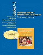 Fostering Children's Mathematical Development, Grades 3-5 (Resource Package): The Landscape of Learning