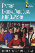 Fostering Emotional Well Being in the Classroom 2e - Page, Randy M, Dr.