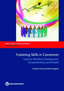 Fostering Skills in Cameroon: Inclusive Workforce Development, Competitiveness, and Growth (French)