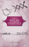 Foster's Welsh Oddities