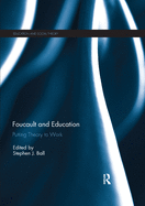 Foucault and Education: Putting Theory to Work