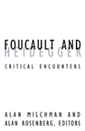 Foucault and Heidegger: Critical Encounters Volume 16