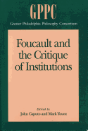 Foucault and the Critique of Institutions