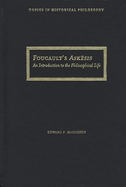 Foucault's Askesis: An Introduction to the Philosophical Life