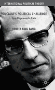 Foucault's Political Challenge: From Hegemony to Truth