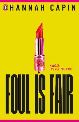 Foul is Fair: a razor-sharp revenge thriller for the #MeToo generation - Capin, Hannah