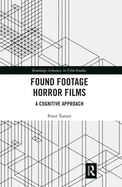 Found Footage Horror Films: A Cognitive Approach