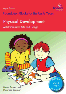 Foundation Blocks for the Early Years - Physical Development: With Expressive Arts and Design