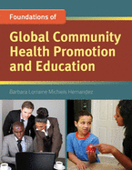 Foundation Concepts of Global Community Health Promotion & Education