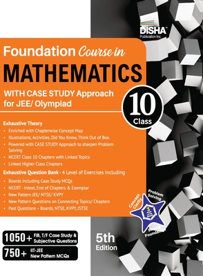 Foundation Course in Mathematics for JEE/ Olympiad Class 10 with Case Study Approach - 5th Edition - Disha Experts