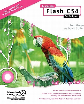 Foundation Flash Cs4 for Designers - Green, Tom, and Stiller, David