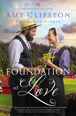 Foundation of Love - Clipston, Amy