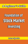 Foundation of Stock Market Investing