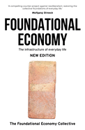 Foundational Economy: The Infrastructure of Everyday Life, New Edition